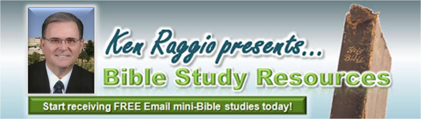 Ken Raggio presents Bible Study Resources